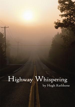 Cover of the book Highway Whispering by Dayna Leigh Cheser