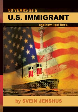 Cover of the book 50 Years as a U.S. Immigrant by K.C. Dunford