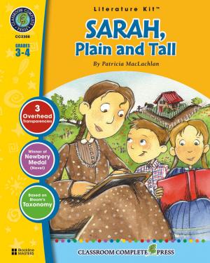 Cover of the book Sarah, Plain and Tall - Literature Kit Gr. 3-4 by Rosalyn  Gambhir, Sarah Joubert, Paul  Laporte, Amanda  McFarland, Michael Oosten, Harriet Vrooman