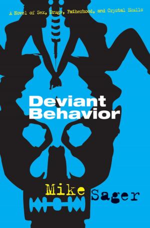 Cover of the book Deviant Behavior by Tom Drury