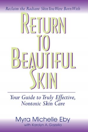 Cover of the book Return to Beautiful Skin by Linda Skolnik, Janice MacDaniels