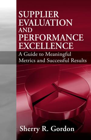 Cover of the book Supplier Evaluation & Performance Excellence by Dariush Rafinejad