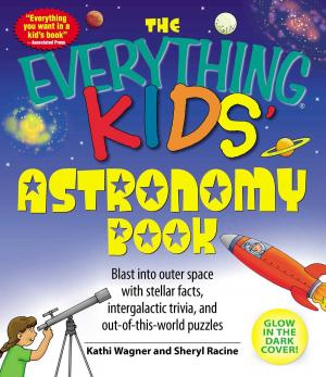 Cover of the book The Everything Kids' Astronomy Book by Jesse Jayne Rutherford, Kathleen Nickerson