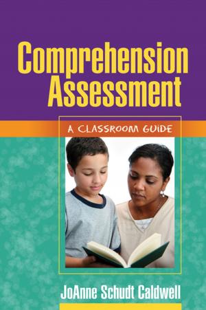 Cover of the book Comprehension Assessment by Katherine A. Beauchat, EdD, Katrin L. Blamey, PhD, Sharon Walpole, PhD