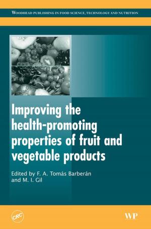 Cover of the book Improving the Health-Promoting Properties of Fruit and Vegetable Products by Pedro J. Perez