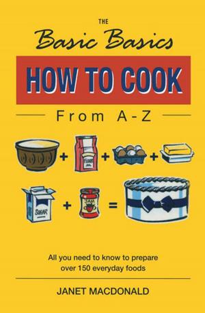Cover of the book How to Cook from A–Z by Polly Vacher