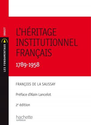Cover of the book L'héritage institutionnel français by Véronique Bourhis, Laurence Allain Le Forestier, Cécile Avezard-Roger, Claude Beucher-Marsal