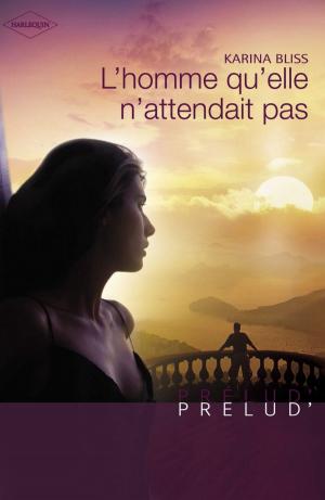 Cover of the book L'homme qu'elle n'attendait pas (Harlequin Prélud') by Barbara Hannay, Raye Morgan, Barbara McMahon