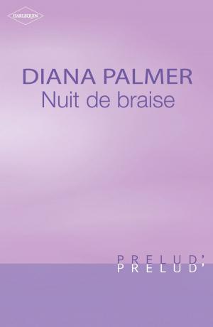 Cover of the book Nuit de braise (Harlequin Prélud') by Marie Ferrarella