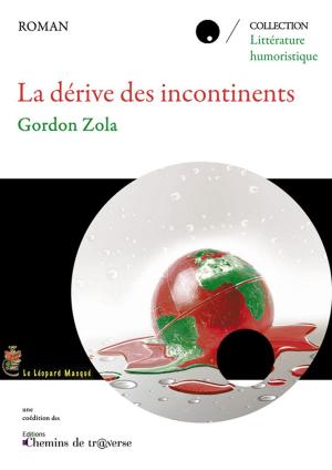 bigCover of the book La dérive des incontinents by 