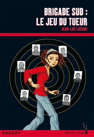 Cover of the book Brigade sud : le jeu du tueur by Hubert Ben Kemoun