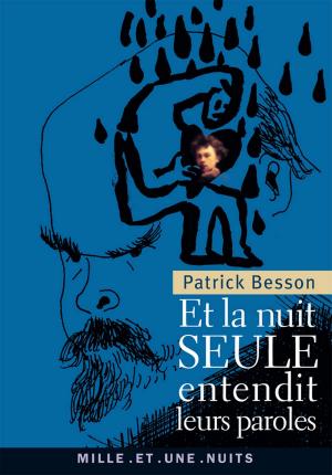 Cover of the book Et la nuit seule entendit leurs paroles by Jean-Paul Belmondo