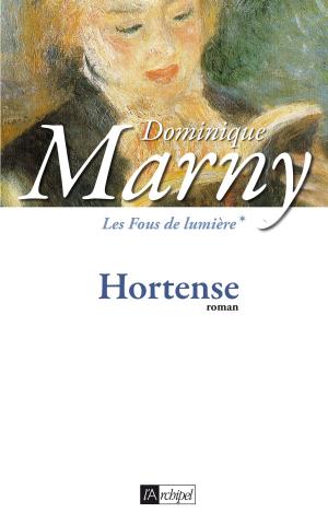 Cover of the book Les fous de lumière T1 : Hortense by Mario Giordano