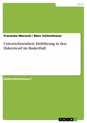 Book cover of Unterrichtseinheit: Einführung in den Hakenwurf im Basketball