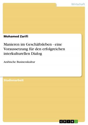 Cover of the book Manieren im Geschäftsleben - eine Voraussetzung für den erfolgreichen interkulturellen Dialog by Lars Wegner