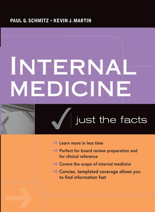 Cover of the book Internal Medicine: Just the Facts by Kevin J. Martin, Paul G. Schmitz, McGraw-Hill Education