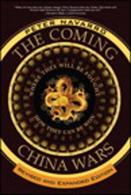 Cover of the book The Coming China Wars by Peter Navarro, Pearson Education