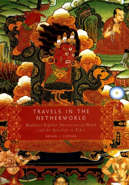 Cover of the book Travels in the Netherworld by Bryan J. Cuevas, Oxford University Press