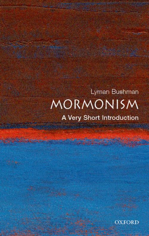 Cover of the book Mormonism: A Very Short Introduction by Richard Lyman Bushman, Oxford University Press