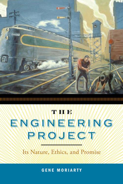 Cover of the book The Engineering Project by Gene Moriarty, Penn State University Press
