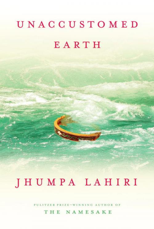 Cover of the book Unaccustomed Earth by Jhumpa Lahiri, Knopf Doubleday Publishing Group