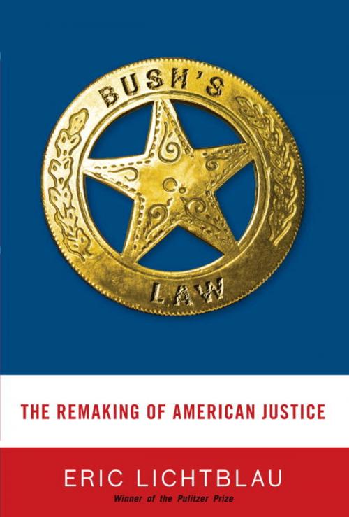 Cover of the book Bush's Law by Eric Lichtblau, Knopf Doubleday Publishing Group