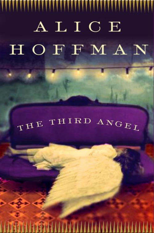 Cover of the book The Third Angel by Alice Hoffman, Crown/Archetype