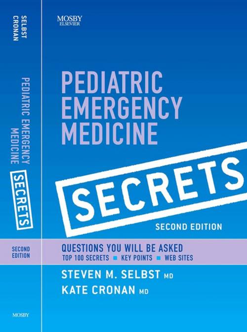 Cover of the book Pediatric Emergency Medicine Secrets E-Book by Kate Cronan, MD, Steven M. Selbst, MD, FAAP, FACEP, Elsevier Health Sciences