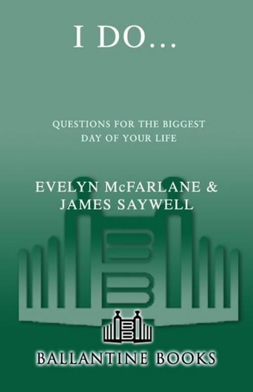 Cover of the book I Do... by Evelyn McFarlane, James Saywell, Random House Publishing Group