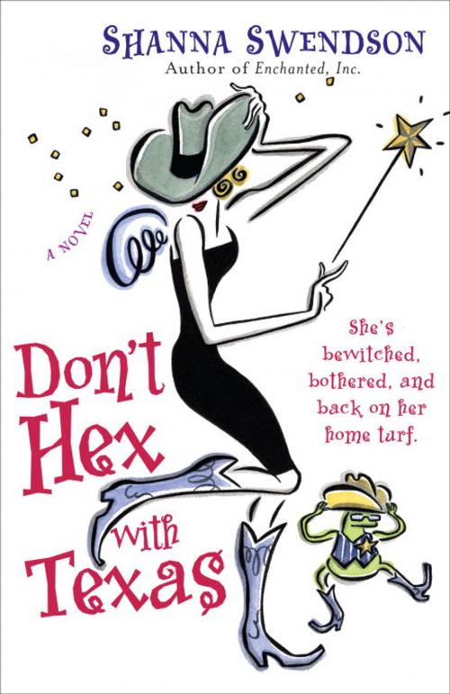 Cover of the book Don't Hex with Texas by Shanna Swendson, Random House Publishing Group