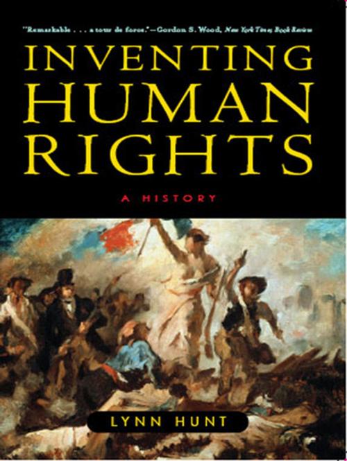 Cover of the book Inventing Human Rights: A History by Lynn Hunt, W. W. Norton & Company