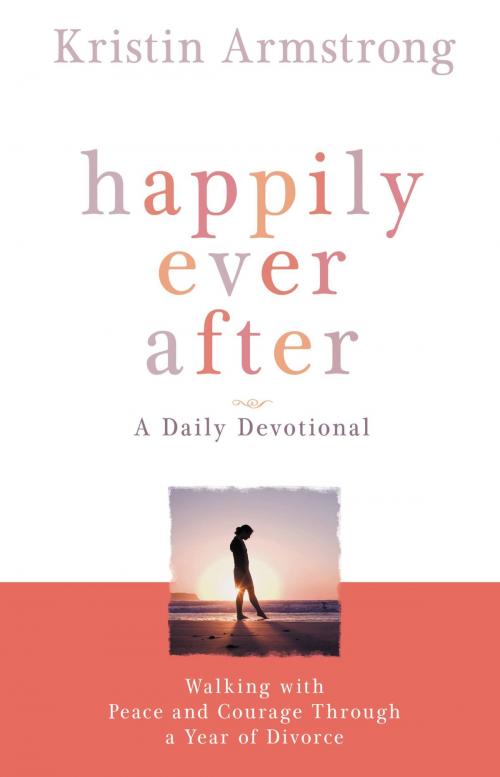 Cover of the book Happily Ever After by Kristin Armstrong, FaithWords