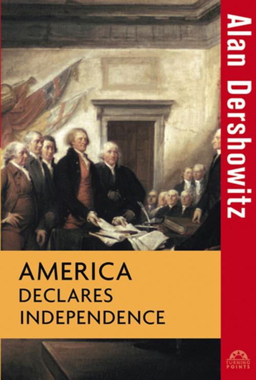 Cover of the book America Declares Independence by Alan Dershowitz, Turner Publishing Company