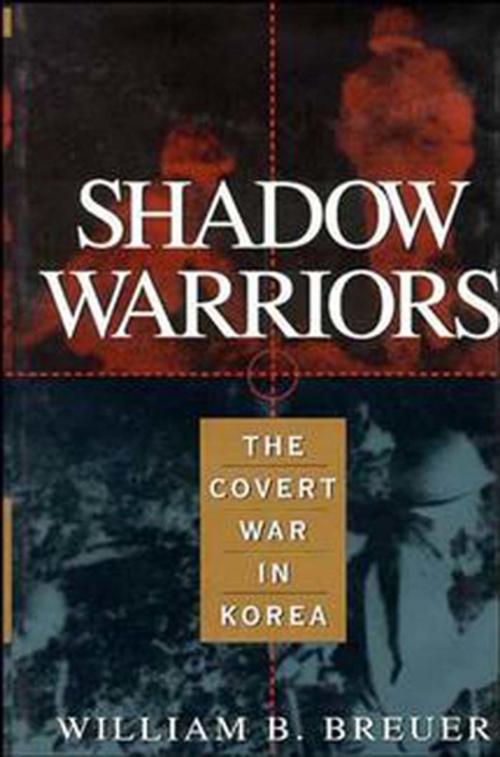 Cover of the book Shadow Warriors by William B. Breuer, Turner Publishing Company