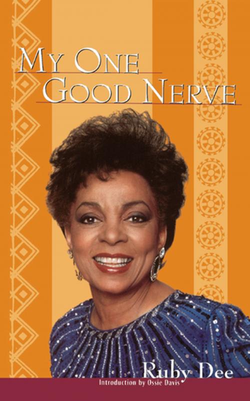 Cover of the book My One Good Nerve by Ruby Dee, Turner Publishing Company