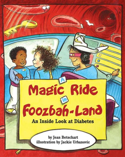 Cover of the book A Magic Ride in Foozbah-Land by Jean Betschart-Roemer, Turner Publishing Company