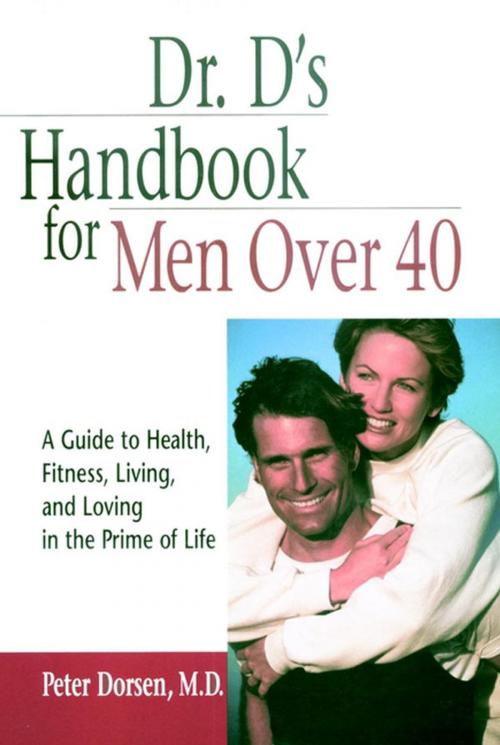 Cover of the book Dr. D's Handbook for Men Over 40 by Peter Dorsen, Turner Publishing Company