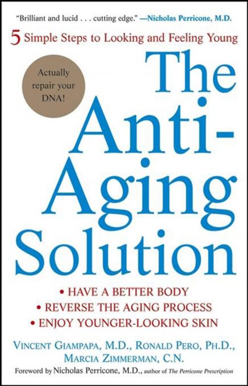 Cover of the book The Anti-Aging Solution by Vincent Giampapa, M.D., Ronald Pero, Ph.D., Marcia Zimmerman, C.N., Turner Publishing Company