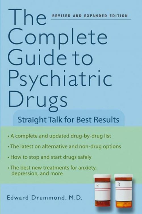 Cover of the book The Complete Guide to Psychiatric Drugs by Edward H. Drummond, Turner Publishing Company