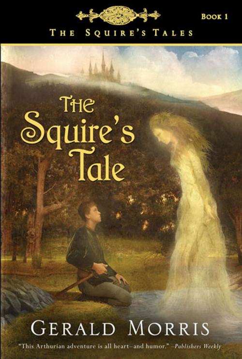 Cover of the book The Squire's Tale by Gerald Morris, HMH Books