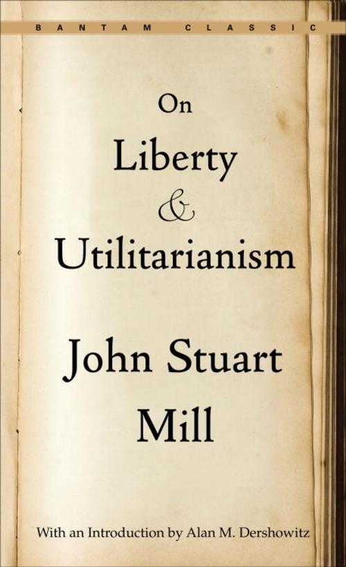Cover of the book On Liberty and Utilitarianism by John Stuart Mill, Random House Publishing Group