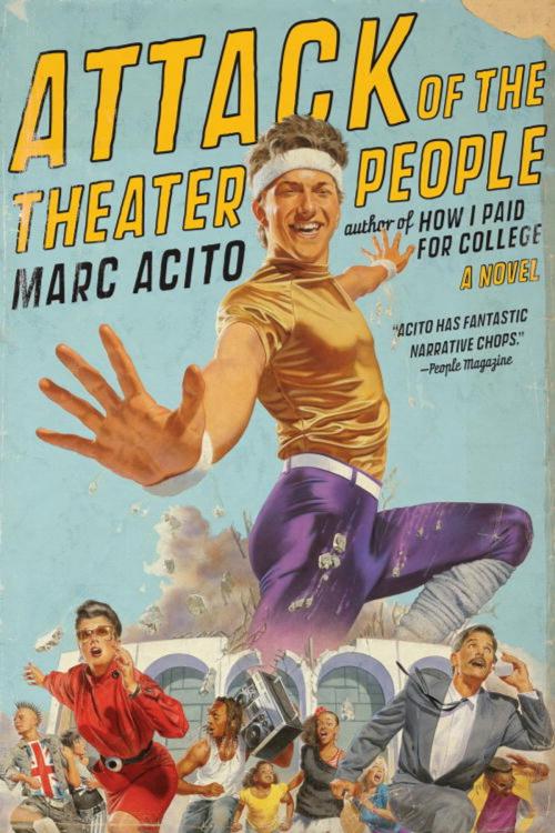 Cover of the book Attack of the Theater People by Marc Acito, Crown/Archetype