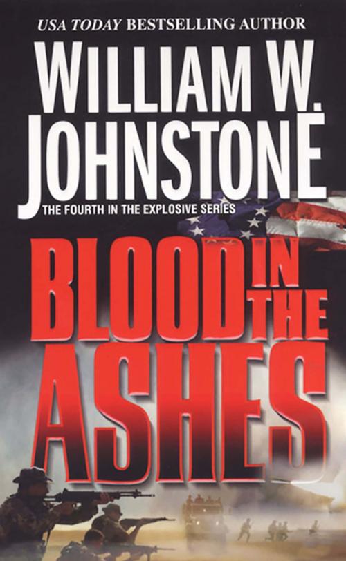 Cover of the book Blood in the Ashes by William W. Johnstone, Pinnacle Books