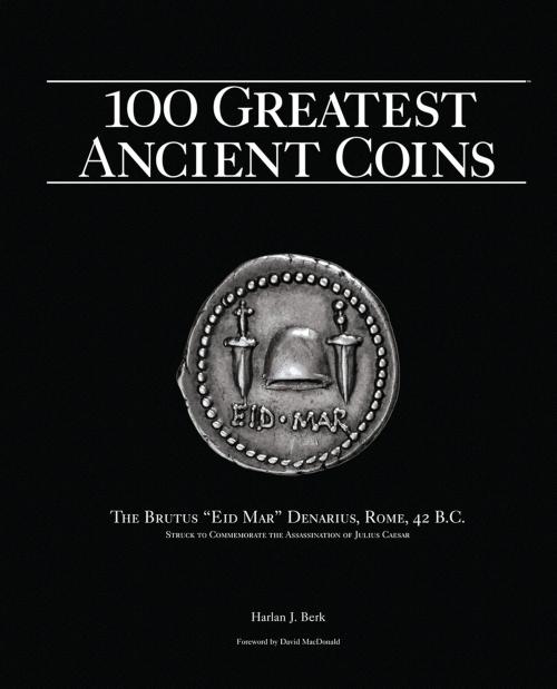 Cover of the book 100 Greatest Ancient Coins by Harlan J. Berk, Whitman Publishing