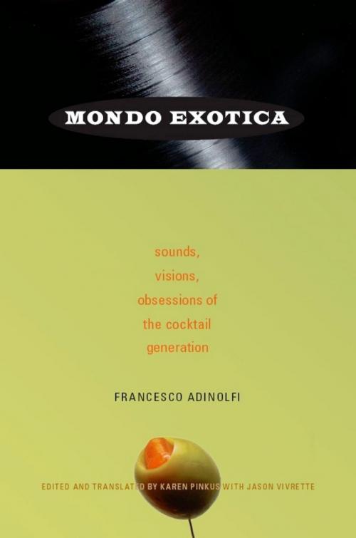 Cover of the book Mondo Exotica by Francesco Adinolfi, Duke University Press