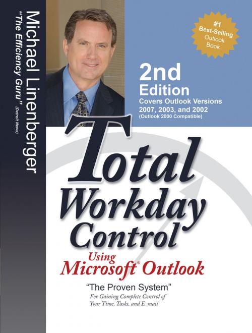 Cover of the book Total Workday Control Using Microsoft Outlook by Michael Linenberger, New Academy Publishers