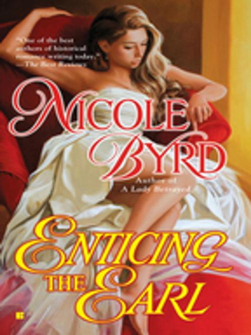 Cover of the book Enticing the Earl by Nicole Byrd, Penguin Publishing Group