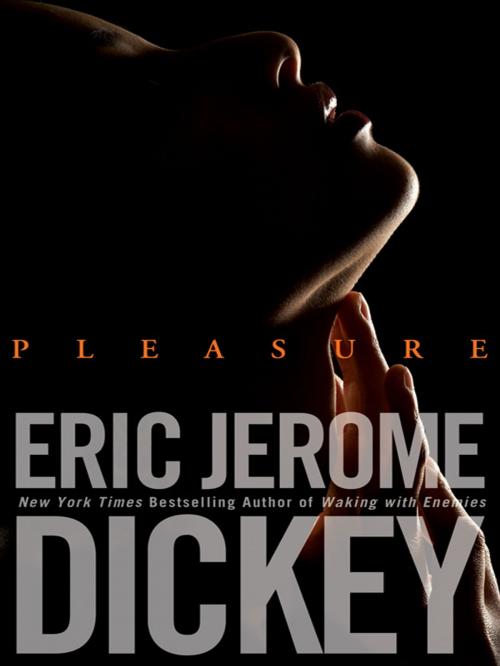 Cover of the book Pleasure by Eric Jerome Dickey, Penguin Publishing Group
