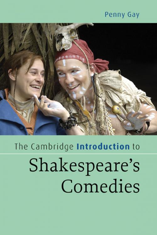 Cover of the book The Cambridge Introduction to Shakespeare's Comedies by Penny Gay, Cambridge University Press