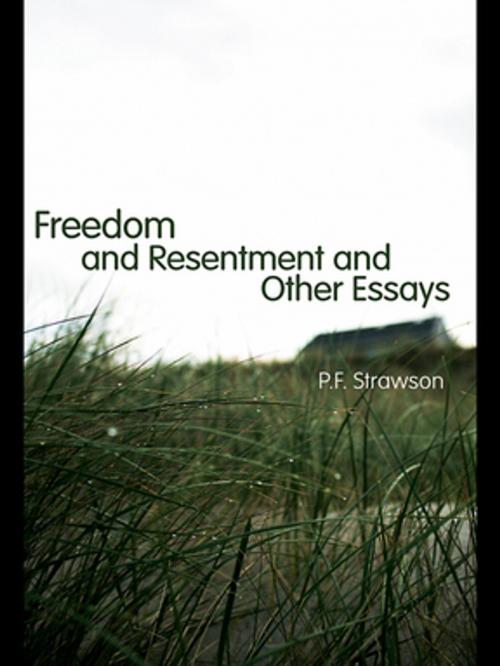 Cover of the book Freedom and Resentment and Other Essays by P. F. Strawson, Taylor and Francis